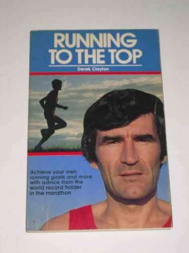 Running to the Top 0020282303 Book Cover