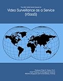  The 2027-2032 World Outlook for Video Surveillance as a Service (VSaaS)