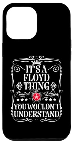 Coque pour iPhone 15 Pro Max Le nom de Floyd est un truc de Floyd que vous ne comprendriez pas