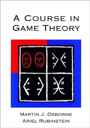 A Course in Game Theory First Edition, Twelfth Printing Edition book cover