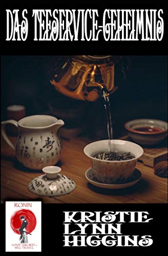 Produktfoto von Das Teeservice-Geheimnis (Ronin Flash Fiction Krimi Serie 1)