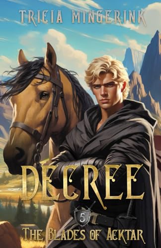 Decree (The Blades Of Acktar)