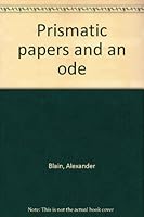Prismatic Papers & an Ode... B0006CNYKU Book Cover