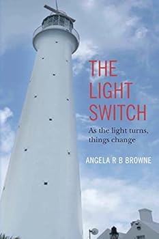 Paperback The Light Switch: As the light turns, things change Book