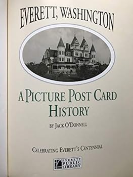 Hardcover Everett, Washington: A Picture Post Card History Book