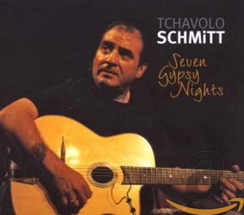 SEVEN GYPSY NIGHTS [Audio CD] SCHMITT Tchavolo