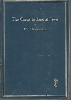 Hardcover The Constitutions of Iowa Book