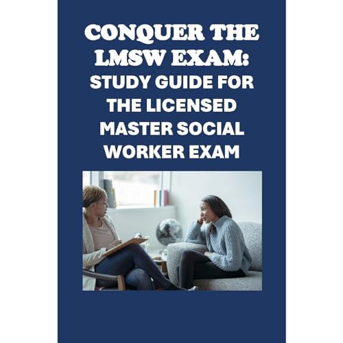Conquer the LMSW Exam Study Guide for the Licensed Master