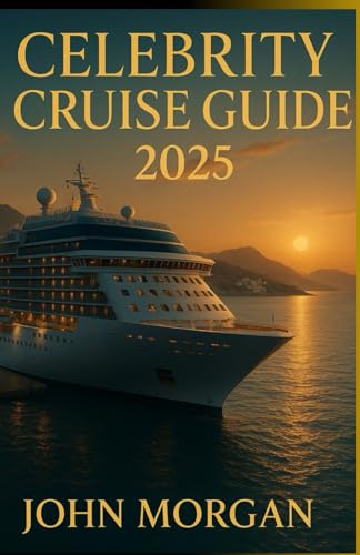 Celebrity Cruise Guide 2025