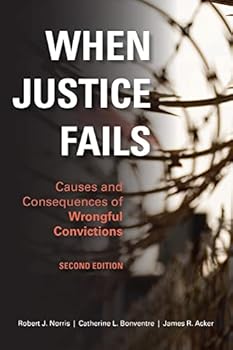 Paperback When Justice Fails: Causes and Consequences of Wrongful Convictions Book