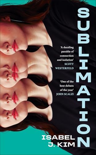 Sublimation: the debut novel from the Nebula Prize winner (English Edition)
