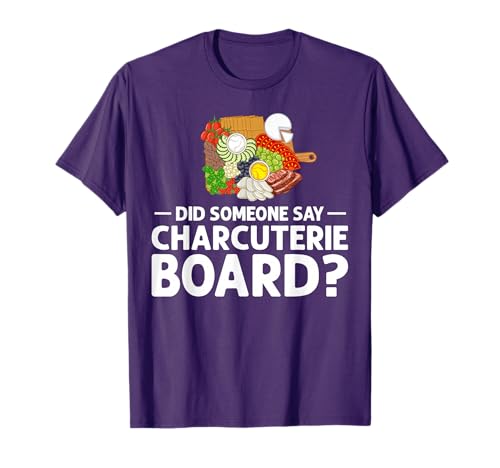 Charcuterie Board Cheese Plate Meat Recipes Ideas Food T-Shirt