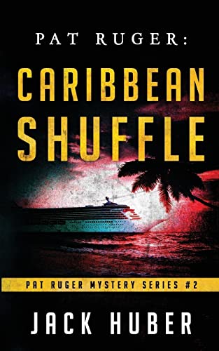 Pat Ruger: Caribbean Shuffle (Pat Ruger Mystery Series)