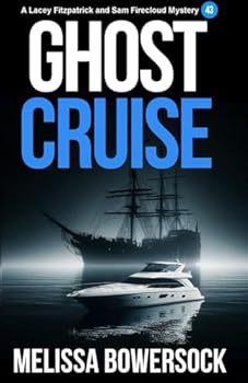 Ghost Cruise (A Lacey Fitzpatrick and Sam Firecloud Mystery)
