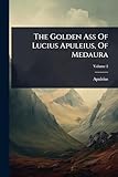 The Golden Ass Of Lucius Apuleius, Of Medaura