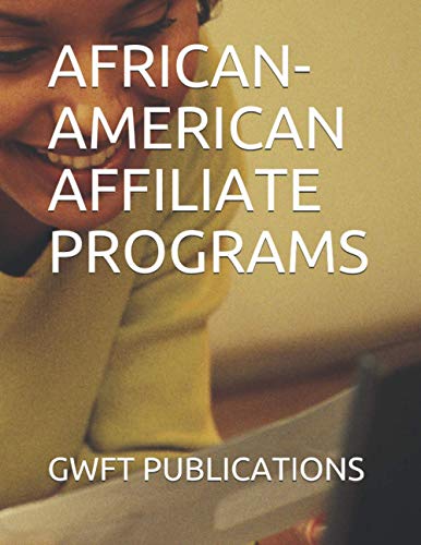 AFRICAN-AMERICAN AFFILIATE PROGRAMS