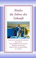 Kinder, die Lehrer der Zukunft 3833440716 Book Cover