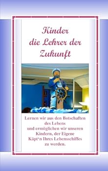 Paperback Kinder, die Lehrer der Zukunft [German] Book