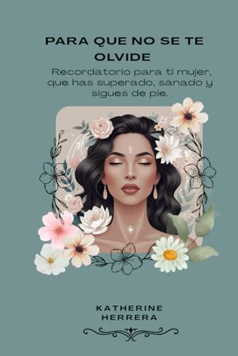 Para que no se te olvide: Para que no se te olvide: