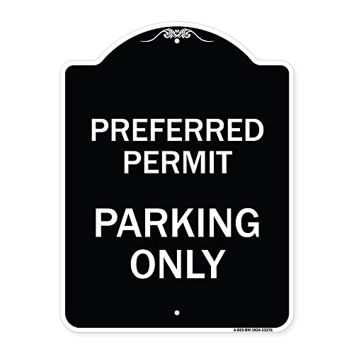 SignMission Designer Series Sign - Preferred Permit Parking Only | Black & White 18" x 24" Heavy-Gauge Aluminum Architectural Sign | Protect Your Business & Municipality | Made in The USA