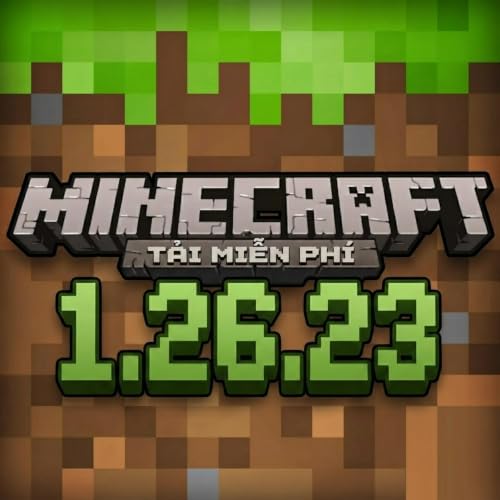 『Minecraft 1.26.23 - Tải Minecraft Miễn Ph&iacute; APK』のカバーアート