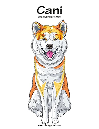 Cani Libro da Colorare per Adulti 1 (Italian Edition)