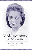 Viola Desmond: Her Life and Times