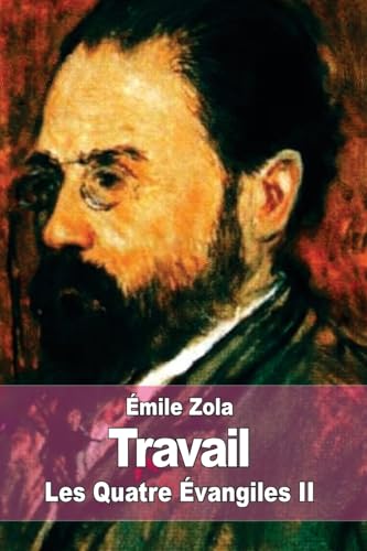 Travail: Les Quatre Évangiles II [French] 1511927356 Book Cover