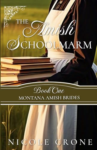 The Amish Schoolmarm (Montana Amish Brides)