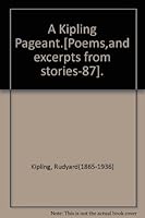 A Kipling Pageant.[Poems,and excerpts from stories-87]. B009VY0INA Book Cover