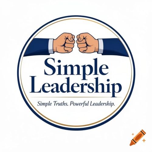 Episode 4 - Simple Leadership &ldquo; Stewardship&rdquo;