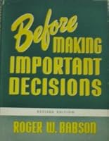 Before Making Important Decisions B000QAGYMW Book Cover