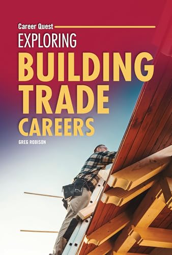 Exploring Building Trade Careers (Career Quest)