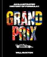 洋書 GRAND PRIX Grand Prix: An Illustrated History of Formula 1: Buxton