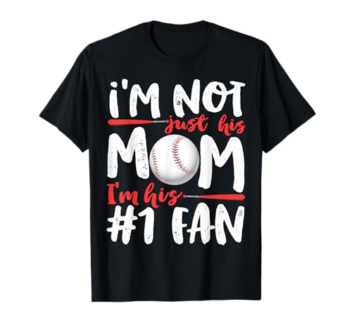 I'm Not Just His Mom Number 1 Fan Baseball Mother's Day Maglietta