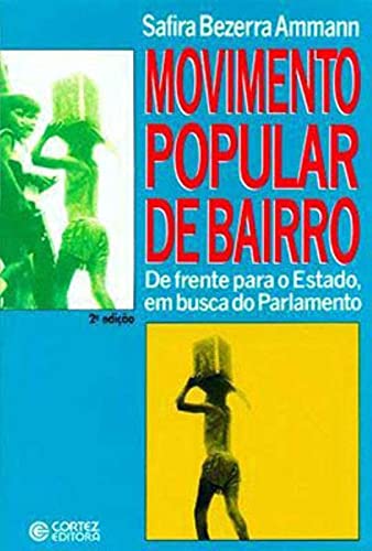 Movimento popular de bairro: de frente para o estado, em busca do parlamento