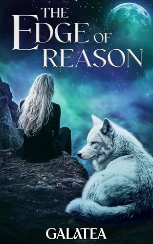 The Edge of Reason: The Viral Galatea Stories Werewolf Sensation