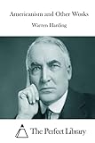Americanism and Other Works (Perfect Library)