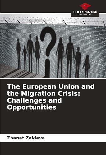 The European Union and the Migration Crisis: Challenges and Opportunities: DE