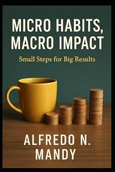 Paperback Micro Habits, Macro Impact: Small Daily Changes That Create Extraordinary Results in Life, Work, and Mindset Book