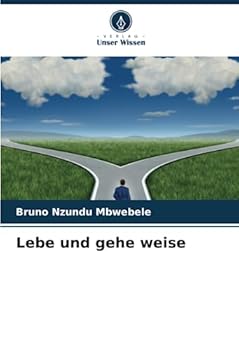 Paperback Lebe und gehe weise (German Edition) [German] Book