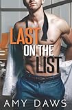Last on the List: A Single Dad Boss Romance (Wait With Me, Band 5) - Amy Daws 