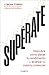 Maximo günstig Kaufen-Supérate: Descubre cómo elevar tu rendimiento y alcanzar tu máximo potencial (Conecta)