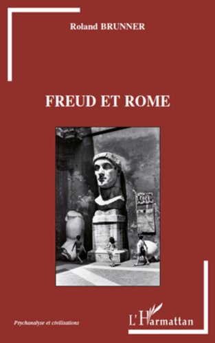 Télécharger Freud et Rome (Psychanalyse et civilisations) livre En ligne