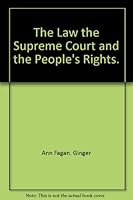The Law, The Supreme Court, And The People's Rights 0812005023 Book Cover