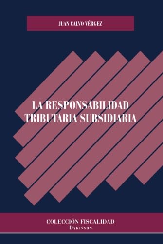 La responsabilidad tributaria subsidiaria