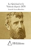 Le Quirinal et le Vatican depuis 1878 (French Edition)