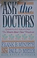 Ask the Doctors: Questions and Answers from "the Minirth-Meier Clinic" Broadcast 0801062802 Book Cover