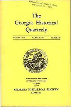 Paperback The Georgia Historical Quarterly VOLUME LVIII SUMMER, 1974 NUMBER 2 Book