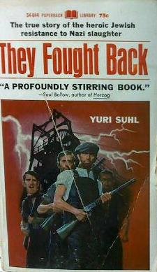 They Fought Back the True Story of the Heroic J... B001BUKXX2 Book Cover